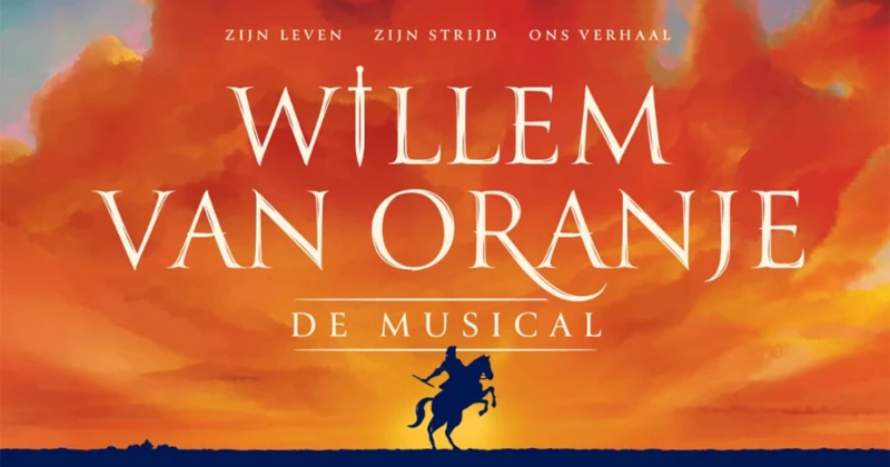 WIN 2 VIP KAARTEN VOOR DE MUSICAL WILLEM VAN ORANJE